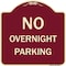 Signmission Designer Series No Overnight Parking, Burgundy Heavy-Gauge Aluminum Sign, 18" x 18", BU-1818-23832 A-DES-BU-1818-23832 - alternate 1